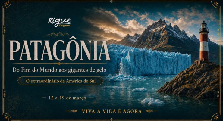 Patagônia com a Rigue | Do Fim do Mundo aos gigantes de gelo